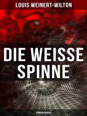 cover image of Die weisse Spinne (Kriminalroman)
